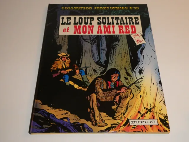 Jerry Spring Tome 15 / Le Loup Solitaire Et Mon Ami Red / Tbe