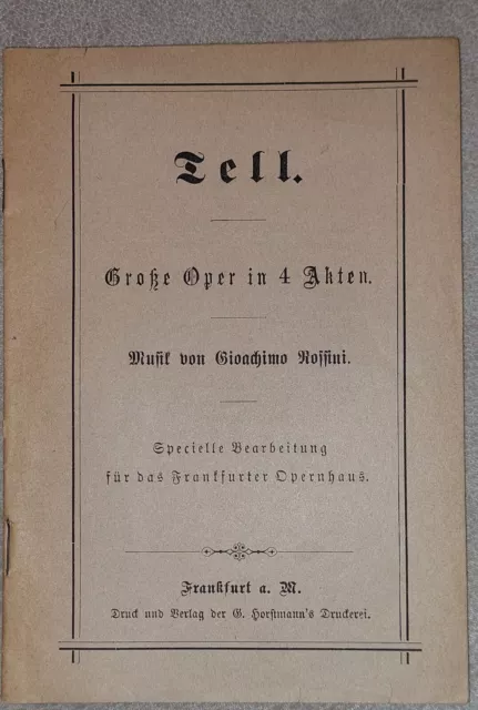 Tell, Große Oper in 4 Akten, Rossini, Bearbeitung für Frankfurter Opernhaus