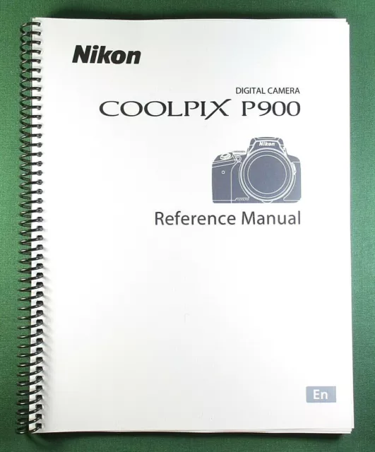 Nikon CoolPix P900 Reference / Instruction Manual: 242 Pages & Protective Covers