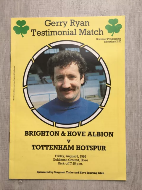 Brighton & Hove Albion v Tottenham Hotspur 08/08/86 Gerry Ryan Testimonial 86-87