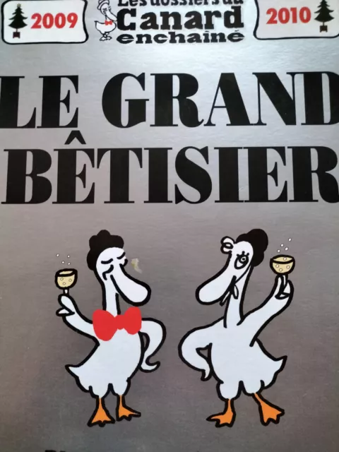 Les Dossiers du CANARD : le Grand Bêtisier de l'actualité 2009_ numéro 114