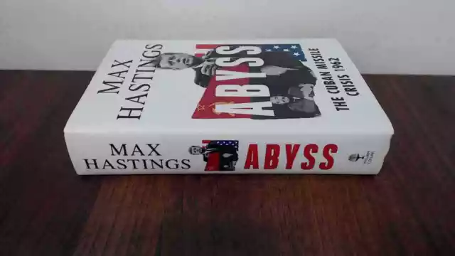 Abyss: The Cuban Missile Crisis 1962, Hastings, Max, William Coll