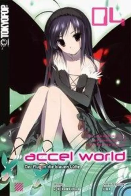 Accel World - Novel 04 | Reki Kawahara (u. a.) | Der Flug in die blauen Lüfte