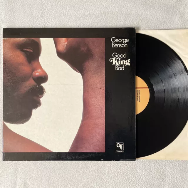 George Benson - Good King Bad Vinyl LP Record  (US 1976, CTI Records CTI 6062)