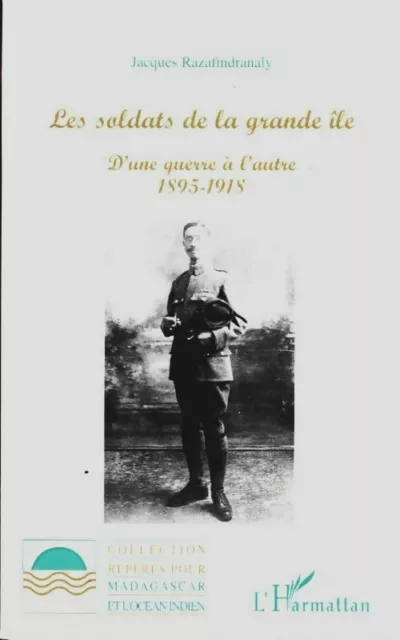 3919333 - Les soldats de la grande île d'une guerre à l'autre 1895-1918 - Jacque