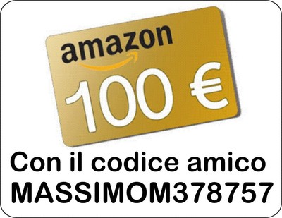 Amazon buono Amazon 100 Euro con codice amico MASSIMOM378757-compra questa informazione 