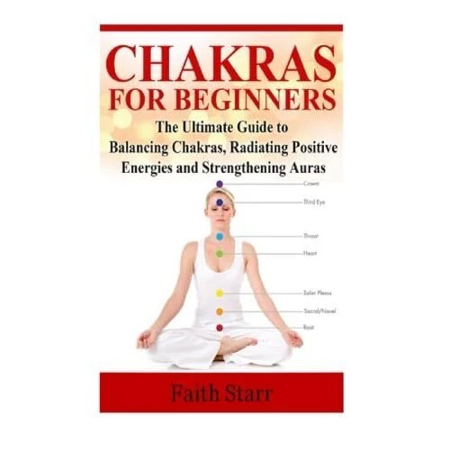 CHAKRAS CHAKRAS FOR Beginners The 7 Chakras Guide On Paperback NEW