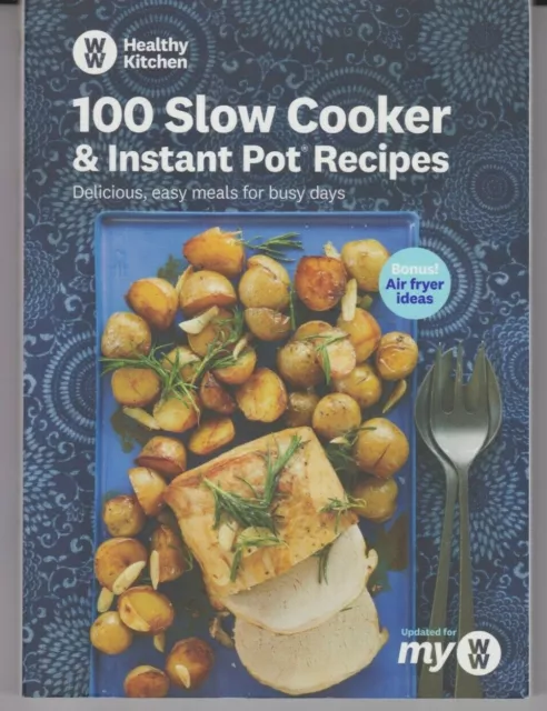 Weight Watchers-100 Slow Cooker & Instant Pot Recipes