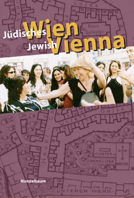 Jüdisches Wien /Jewish Vienna Julia Kaldori