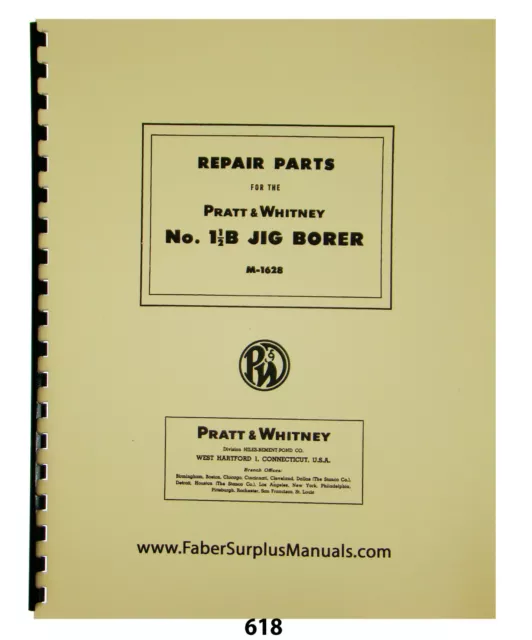 Pratt & Whitney # 1-1/2B Jig Borer Repair Parts Manual #618