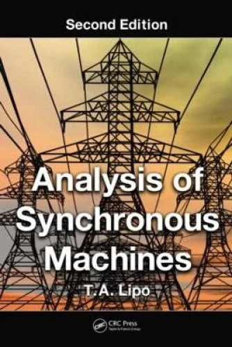 ANALYSIS OF SYNCHRONOUS Machines by T. a. Lipo [Hardback] £201.00 ...