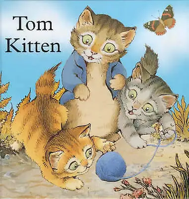 Potter, Beatrix : Tom Kitten Value Guaranteed from eBay’s biggest seller!