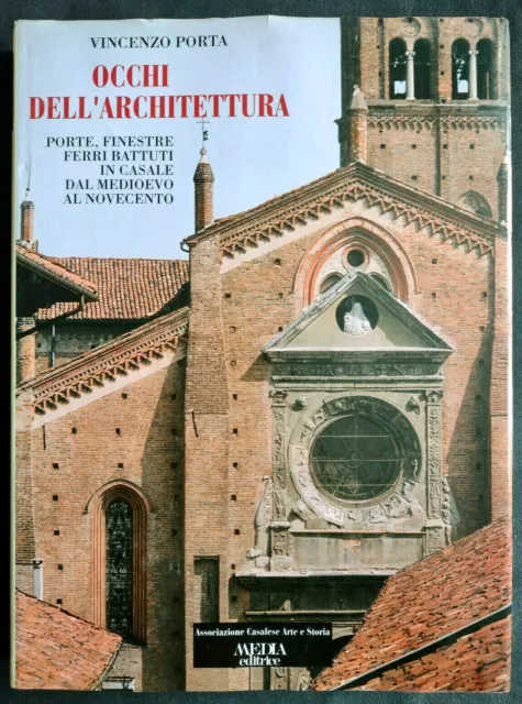 Occhi Dell'architettura Porte Finestre Ferribattuti Dal Medioevo Al '900 1992