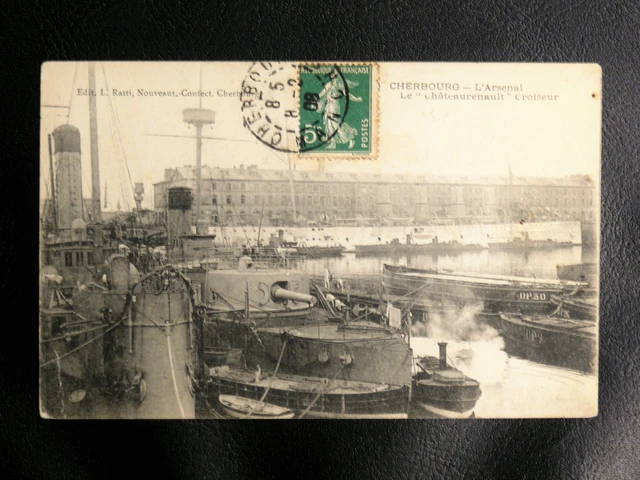 Cpa Marine De Guerre : Cherbourg - L'arsenal - Le "Chateaurenault" Croiseur 1908