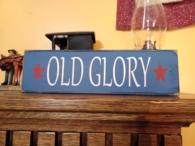 OLD GLORY rustic primitive country farmhouse vintage sign 12"  Blue