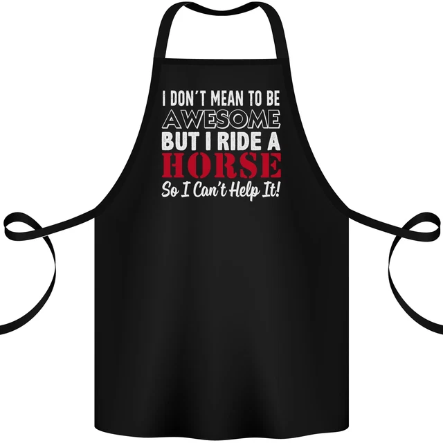 I Dont Mean To Be I Ride A Cavallo Equitazione Cotone Grembiule 100% Biologico