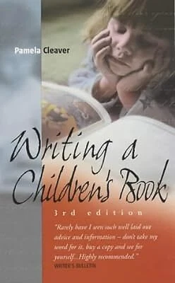 WRITING A CHILDRENS Book 3/E: How to Write for Children and Get ...