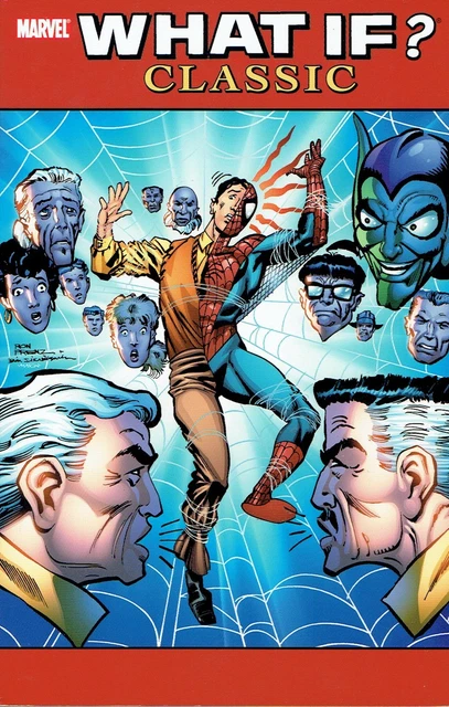 What If ? Classic:Volume 7 by Peter Gillis 2011 Soft Cover Marvel Graphic Novel