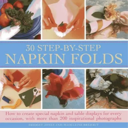 Bridget Jones 30 Step-by-step Napkin Folds (Relié)
