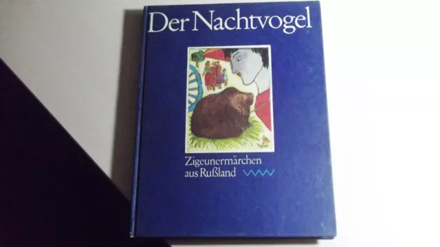 Der Nachtvogel Zigeunermärchen aus Russland