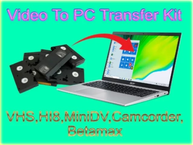 Transfer VHS, HI8, MiniDV, Camcorder, Beta to your windows pc windows 7/8/10/11