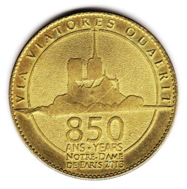 Médaille 850ans NOTRE DAME DE PARIS - 2013 - FRANCE - Arthus - jeton touristique