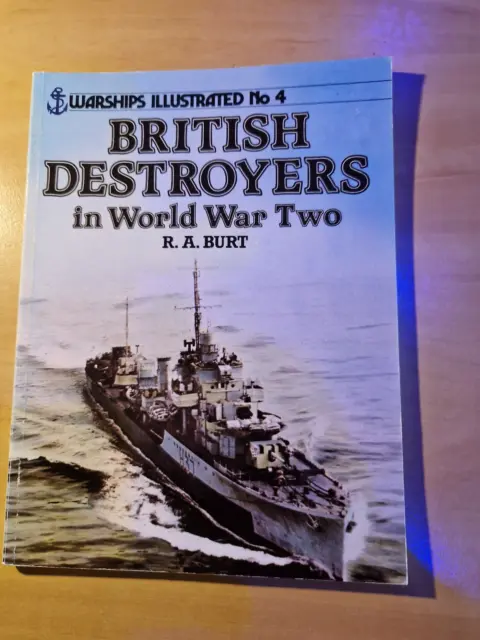 British Destroyers in World War II (Warships illustrated no. 4) By R.A. Burt
