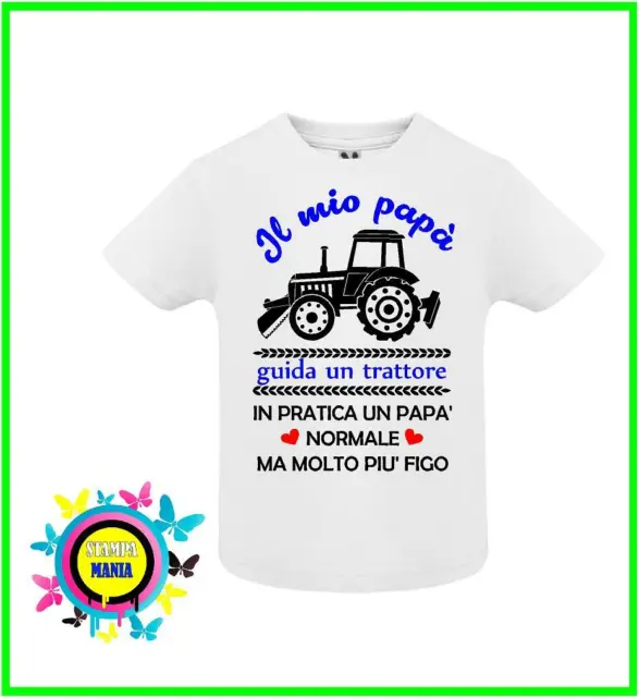 t-shirt maglietta neonato cotone stampa papà guida un trattore regalo nascita
