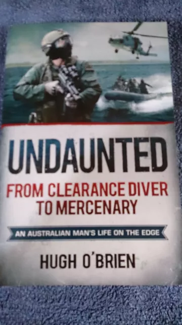 Undaunted from clearance diver to mercenary by Hugh O.Brien