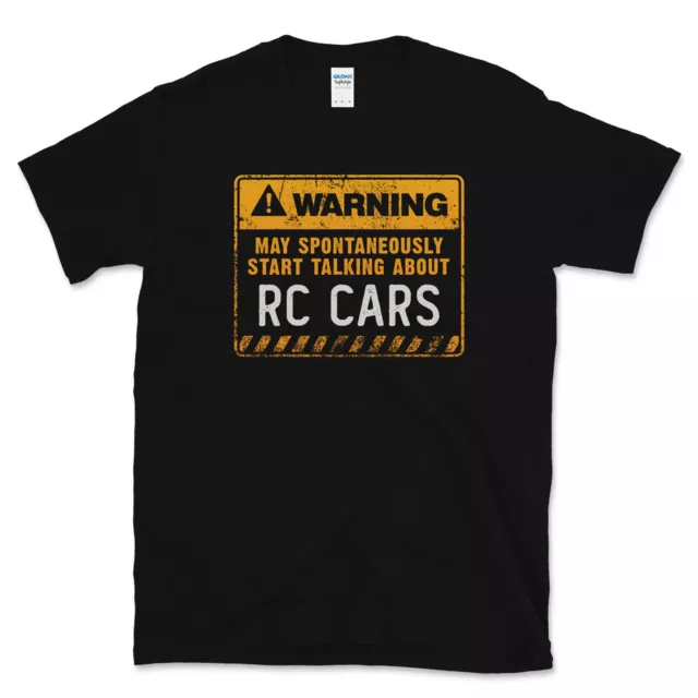 Avvertenza Può Iniziare Spontaneamente A Parlare Di Rc Cars T-Shirt