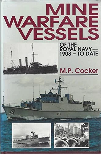 MINE WARFARE VESSELS of the Royal Navy..., M. P. Cocker £8.24 - PicClick UK