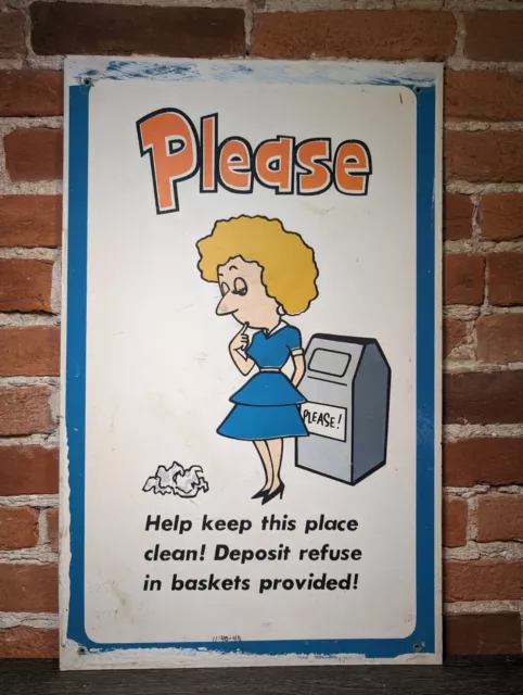 Vtg Sign "Please help keep this place clean! Deposit refuse in baskets provided"