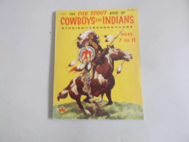 %  1954 The Cub Scout Book Of Cowboys & Indians Storie Legends Lore Wonder