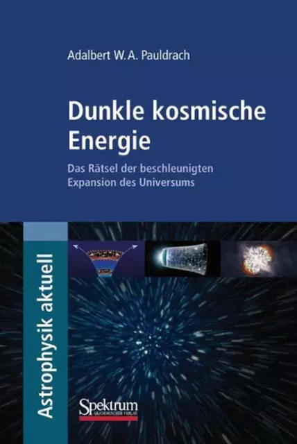 Dunkle kosmische Energie: Das R?tsel der beschleunigten Expansion des Universums