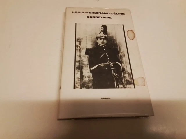 Céline - CASSE-PIPE - I EDIZIONE - Einaudi 1979, 14n24