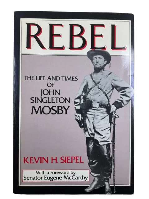US Civil War Rebel Life and Times of John Singleton Mosby SC Reference Book