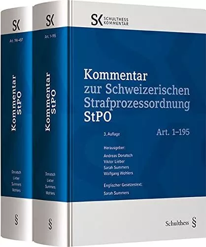 Kommentar zur Schweizerischen Strafprozessordnung StPO - Schulthess Kommentar