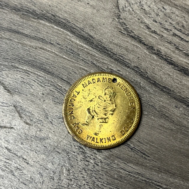 Madame Hendren Dolls - Talking And Walking Doll- Good Luck Token / Coin