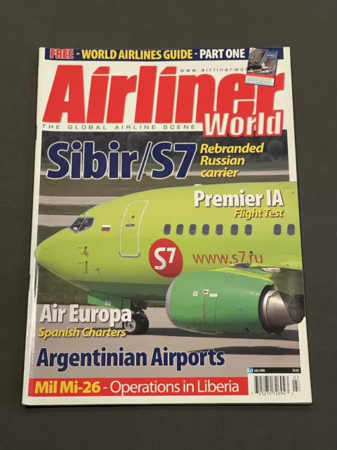 Airliner World Magazine July 2006, Sibir / S7, World Airlines Guide Part One