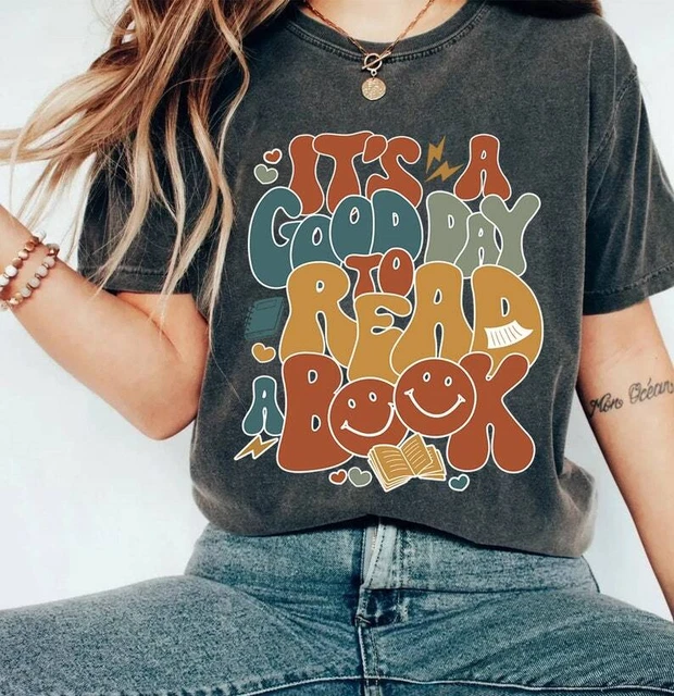 Book Shirt, It’s A Good Day To Read A Book, Book Gift Shirt, Book Lover Gift