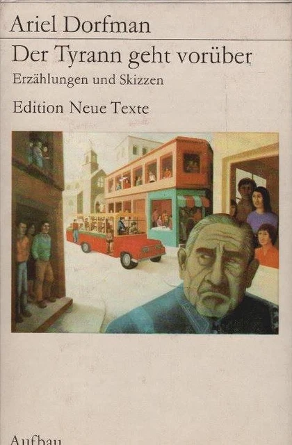 Der Tyrann geht vorüber : Erzählungen u. Skizzen. [Aus d. Span. übers. von Ursul