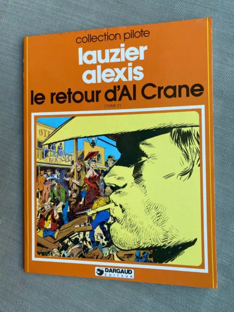 Lauzier Alexis Le Retour  D'al Crane Collection Pilote Eo En Excellent État