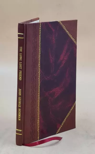 The long lost friend or Faithful & Christian instructions contai [LEATHER BOUND]