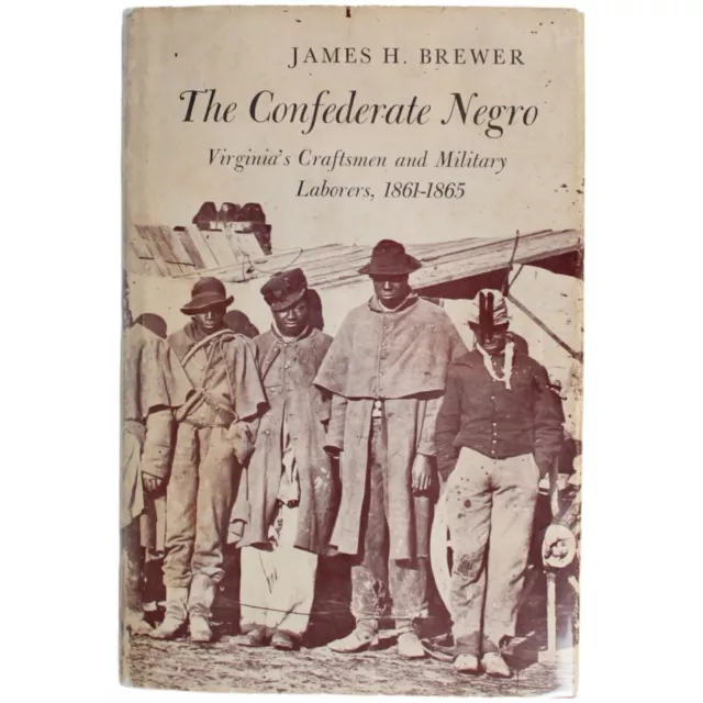 CIVIL WAR NEGRO SLAVE LABOR CONFEDERATE VIRGINIA CRAFTSMEN 1st Ed NAVAL ORDNANCE 3