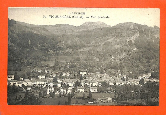 Vic-Sur-Cere (15) Cpa  " Vue Generale "