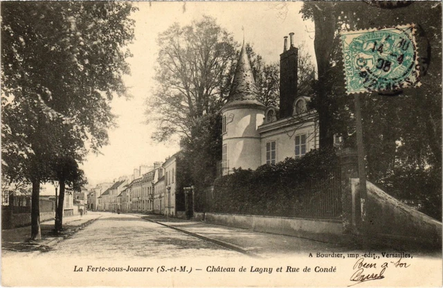 CPA LA FERTE-SOUS-JOUARRE Chateau de Lagny et Rue de Conde (1329139)