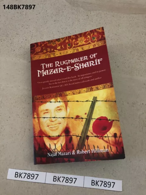 The Rugmaker of Mazar - E  - Sharif by Najaf Mazari & Robert   LOT148  148BK7897