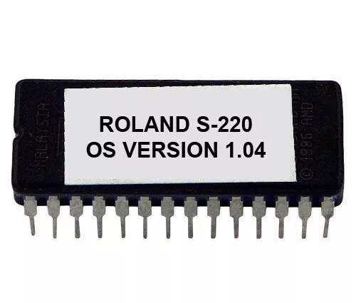 Roland S-220 Version 1.04 Firmware OS Update Upgrade Eprom S220 Sampler ROM