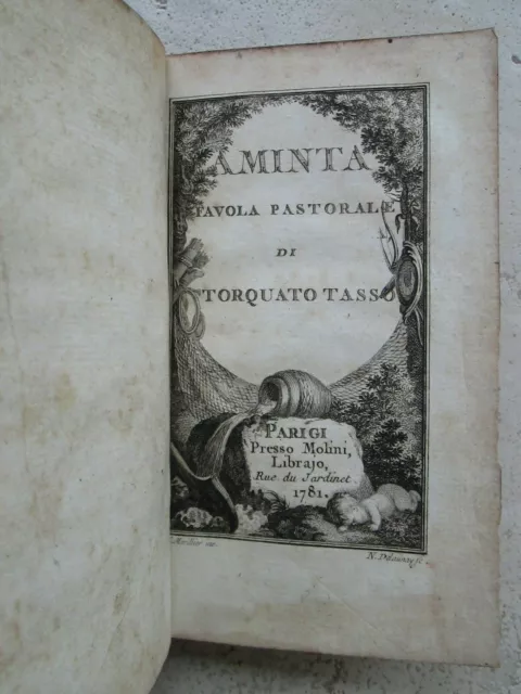 Torquato TASSO : AMINTA, Favola pastorale, 1781.