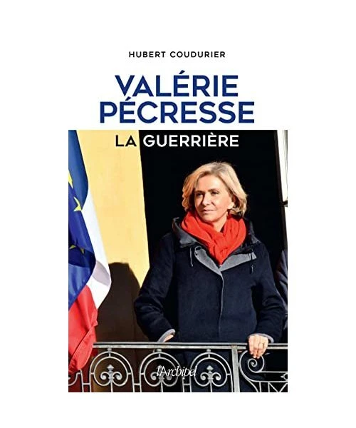 VALÉRIE PÉCRESSE, LA guerrière, Coudurier, Hubert EUR 6,69 - PicClick FR